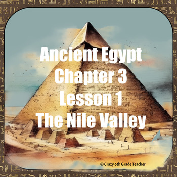 Preview of IMPACT Social Studies Grade 6: The Nile River Valley Ch. 3, Lesson 1