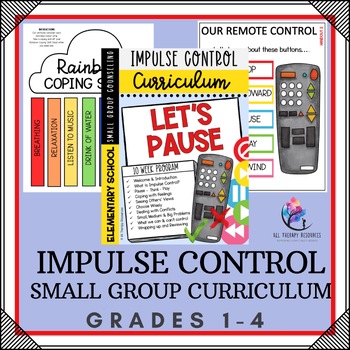 Preview of IMPULSE CONTROL Let's Pause Small Group Counseling Curriculum - ELEMENTARY