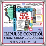IMPULSE CONTROL "Let's Pause" Small Group Counseling Curri