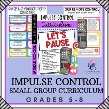 Preview of IMPULSE CONTROL Small Group Counseling Curriculum - MIDDLE SCHOOL