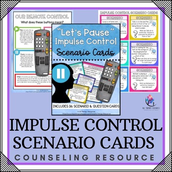 Preview of IMPULSE CONTROL Scenario Cards and Lesson  - Anger Management 