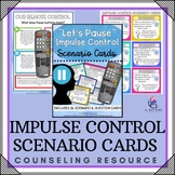 IMPULSE CONTROL Scenario Cards and Lesson  - Anger Management 