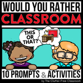 IN THE CLASSROOM WOULD YOU RATHER QUESTIONS writing prompt