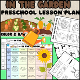 IN THE GARDEN- Preschool Weekly Lesson Plan