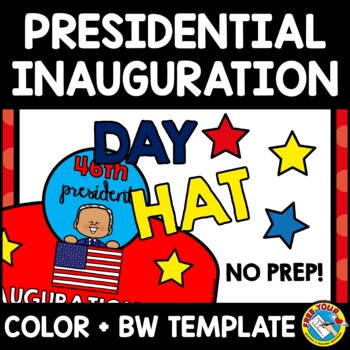 Preview of PRESIDENTIAL INAUGURATION DAY 2021 CRAFT CROWN 46TH PRESIDENT HAT TEMPLATES