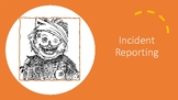 INCIDENT REPORT