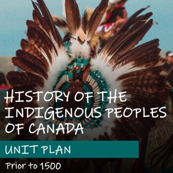Preview of INDIGENOUS PEOPLES OF CANADA Unit Plan - Saskatchewan Social Studies 9
