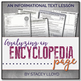 INFORMATIONAL TEXT LESSON {Analyzing An Encyclopedia Article}