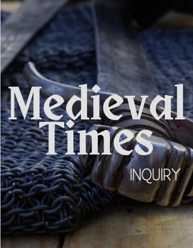 Preview of INQUIRY GUIDE - CASTLES & THE MEDIEVAL TIMES [PDF]