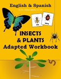 INSECTS & PLANTS ADAPTED WORKBOOK- English & Spanish (Scie