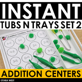 INSTANT ADDITION Tubs N Trays SET 2: MORNING WORK, CENTERS