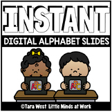 INSTANT Digital Alphabet Slides PRE-LOADED TO SEESAW & GOOGLE DISTANCE LEARNING