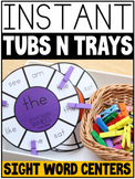 INSTANT SIGHT WORDS Tubs N Trays: MORNING WORK, CENTERS, E