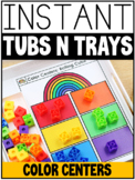 INSTANT COLORS Tubs N Trays: MORNING WORK, CENTERS, EARLY 