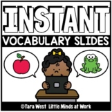 INSTANT Digital Vocabulary Slides | DISTANCE LEARNING GOOG
