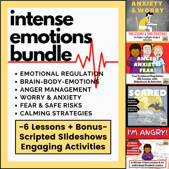 Preview of INTENSE EMOTIONS - SEL Lessons on Emotional Regulation of Anger Anxiety & Fear