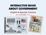 INTERACTIVE BOOK ABOUT GOVERNMENT - English & Spanish Versions