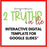 INTERACTIVE DIGITAL TEMPLATE for Google Slides™ | 2 Truths