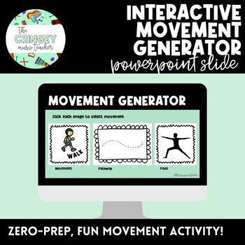 Preview of INTERACTIVE MOVEMENT GENERATOR- powerpoint slide