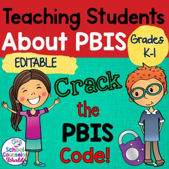 Preview of INTERACTIVE {PPT & GOOGLE DRIVE} Crack the PBIS Code {Editable}, Grades K-1