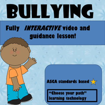 Preview of INTERACTIVE bullying video + Lesson