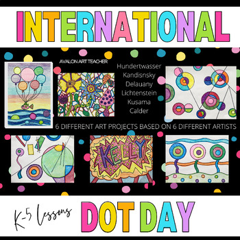 Preview of INTERNATIONAL DOT DAY BUNDLE K-5 VISUAL ART ELEMENTARY KIDS ART PRESENTATION