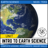 Intro to Earth Science Unit - 5E Model - NGSS