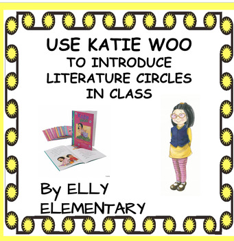 Preview of LITERATURE CIRCLES WITH KATIE WOO: UNIT OF STUDY