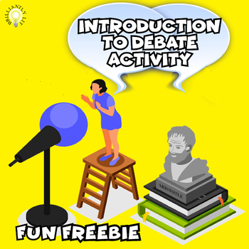 Preview of Debating Introduction FREE Fun Activity - Debate Beginners Lesson Plan