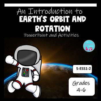 Preview of INTRODUCTION TO EARTH'S ORBIT AND ROTATION POWERPOINT AND ACTIVITIES (5-ESS1-2)