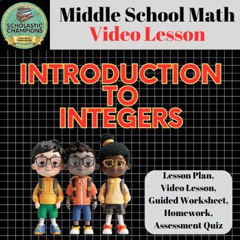 Preview of INTRODUCTION TO INTEGERS * Video Class Lesson for Middle School Math