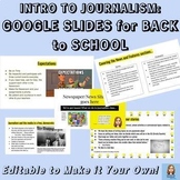 INTRODUCTION TO JOURNALISM PRESENTATION for Back to School