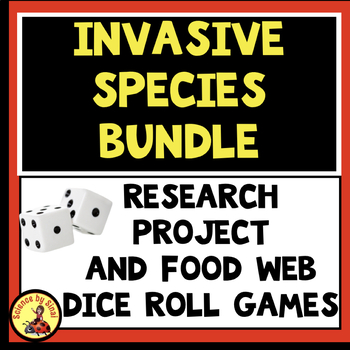 Preview of INVASIVE SPECIES Unit BUNDLE- Ppt, Research Project,  Food Web Dice Games