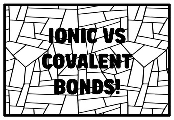 Preview of IONIC VS COVALENT BONDS! High School Chemistry, Chemical Bonds Coloring Pages