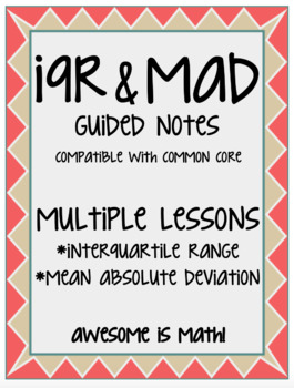 Preview of IQR & MAD Guided Notes - Multiple Lessons