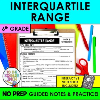 Preview of Interquartile Range Notes & Practice | IQR Notes for 6th Grade Math