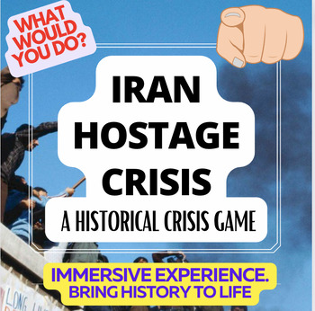 Preview of IRAN HOSTAGE CRISIS  -- A "WHAT WOULD YOU DO?" HISTORY GAME  / SIMULATION