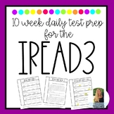 IREAD3 10 Week Daily Prep Practice