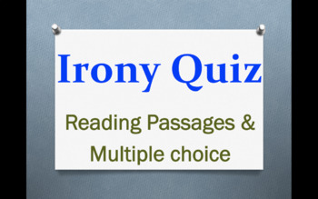 Preview of IRONY QUIZ - (editable) 3 Types of Irony - Multiple Choice Reading Passages Test