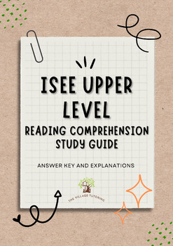 Preview of ISEE Upper Level Reading Comprehension Study Guide (ANWSER KEY & EXPLANATIONS)