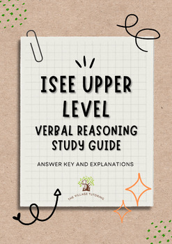 Preview of ISEE Upper Level Verbal Reasoning Study Guide (ANSWER KEY WITH EXPLANATIONS)
