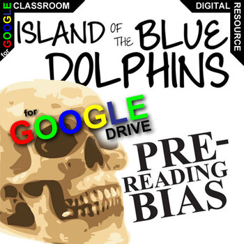 Preview of ISLAND OF THE BLUE DOLPHINS PreReading Bias Activity Digital Prior Opinion ODell