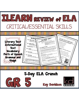 Preview of 5th Grade ILEARN Review of ELA Critical and Essential Skills by Kay Davidson