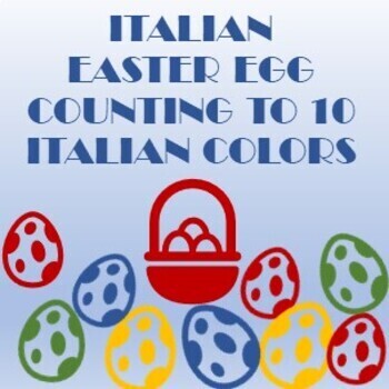 Preview of ITALIAN EASTER WORKSHEETS - Italian Easter Egg Counting to 10 and Italian Colors