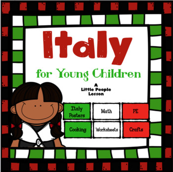 Preview of ITALY FOR YOUNG CHILDREN: Numbers, Crafts, Worksheets, Info Posters, Cooking, PE