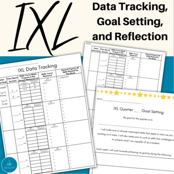 Preview of IXL Data Tracking | IXL | IXL Goal Setting | IXL Reflection | Goal Setting