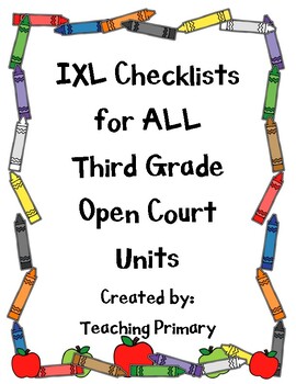 Preview of IXL Student Checklists for ALL Third Grade Open Court Units