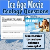 Ice Age Movie Questions- Ecology Review