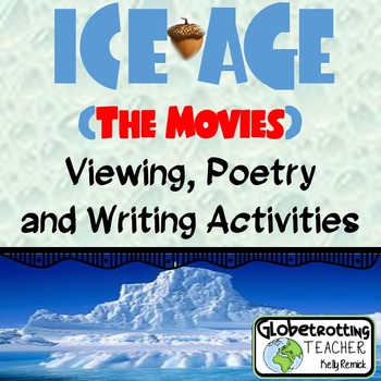 Preview of Ice Age (The Movies) Viewing, Writing and Poetry Activities