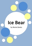 Ice Bear by Nicola Davies - 9 Worksheets - Polar Bears